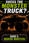 CAN YOU GUESS THE MONSTER TRUCK?